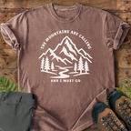 Mountains Are Calling T-Shirt