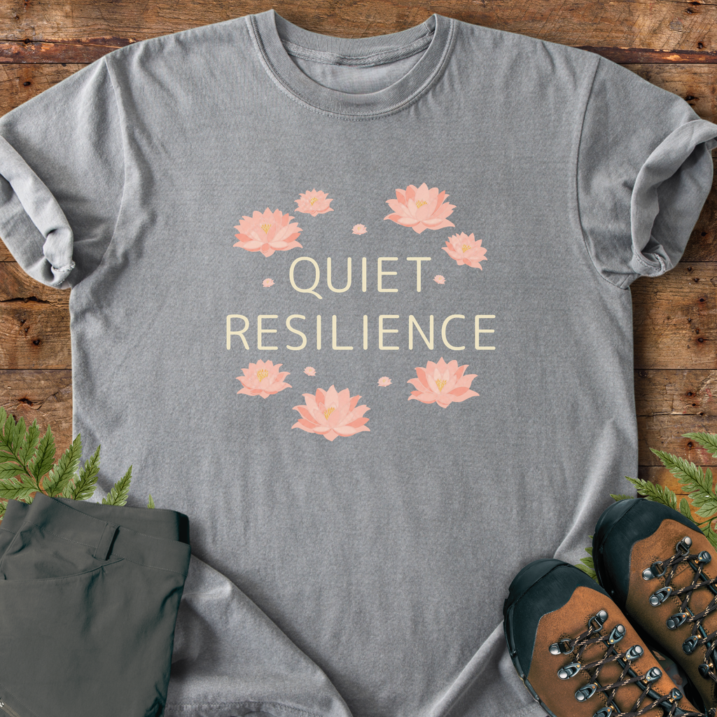 Quiet Resilience T-Shirt