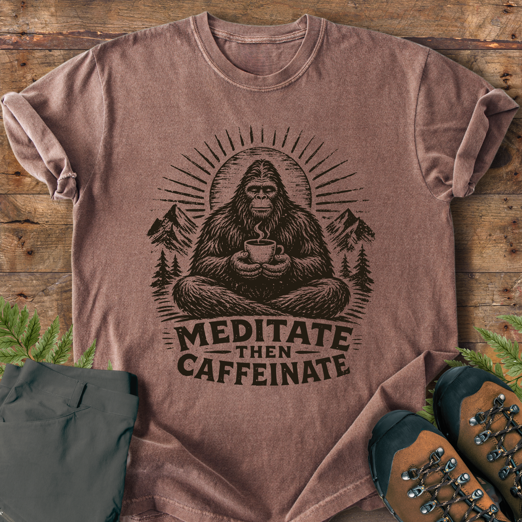 Bigfoot Meditate then Caffeinate T-Shirt
