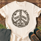 Peace Grows Here T-Shirt