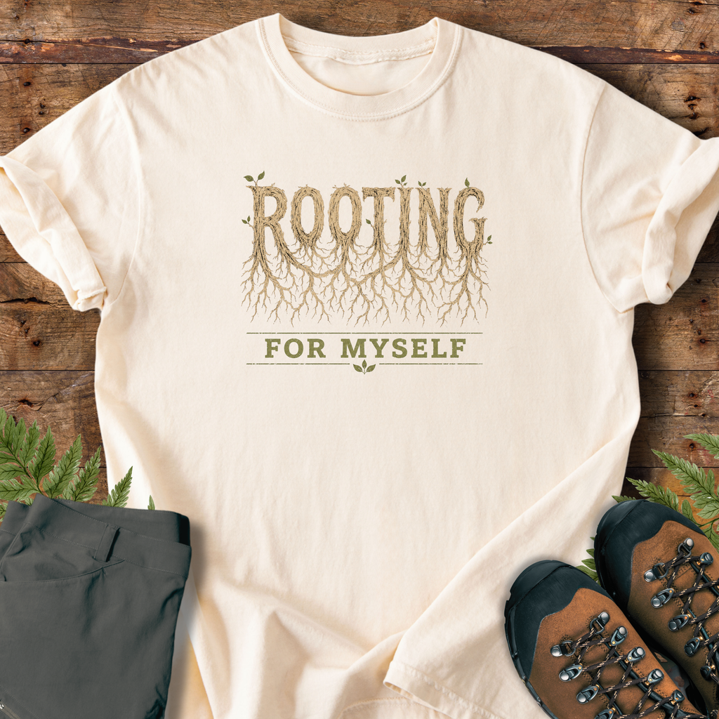 Rooting For Myself T-Shirt