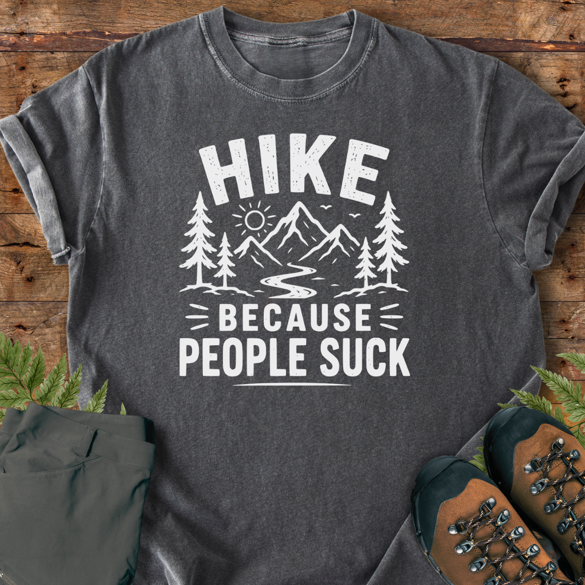 Hike Because People T-Shirt