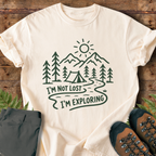 Not Lost Exploring T-Shirt