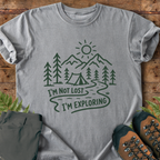 Not Lost Exploring T-Shirt