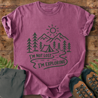 Not Lost Exploring T-Shirt
