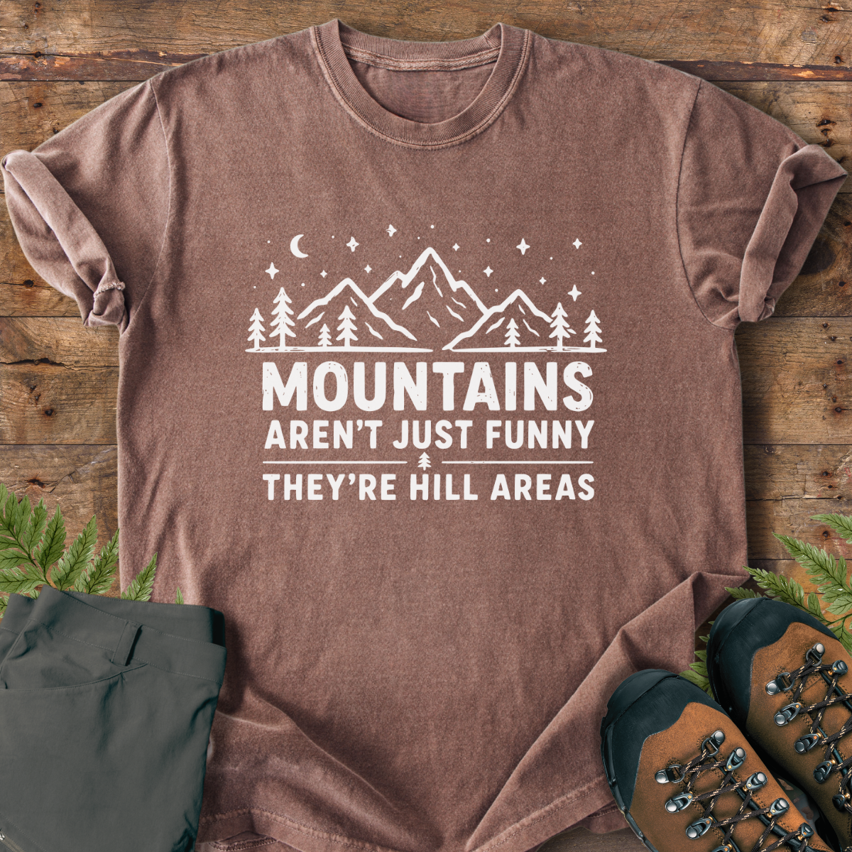 Mountains Hillarious T-Shirt