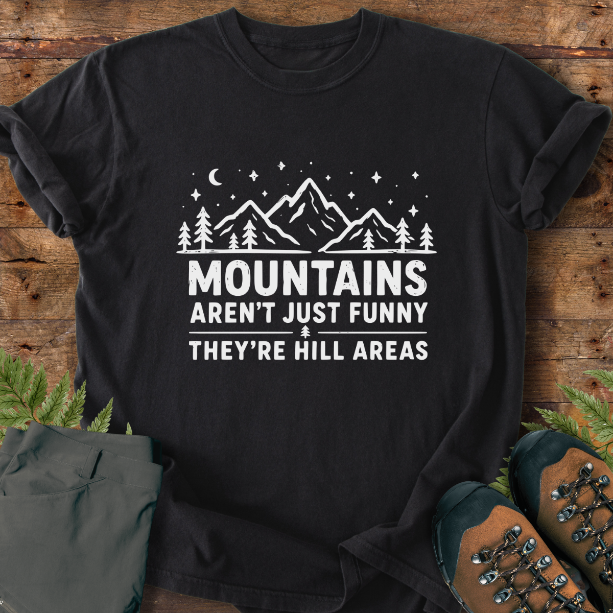 Mountains Hillarious T-Shirt