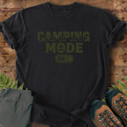 Camp Mode On T-Shirt